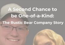 A Second Chance to be One-of-a-Kind: The Rustic Bear Company Story