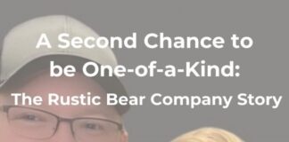 A Second Chance to be One-of-a-Kind: The Rustic Bear Company Story