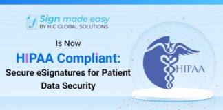 Sign Made Easy is now HIPAA Compliant: Secure eSignatures for Patient Data Security