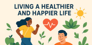 20 Practices of Living a Healthier and Happier Life