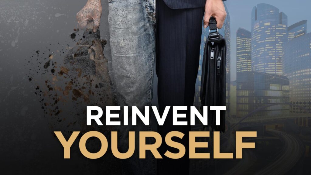 25 Ways to Reinvent Yourself Effectively