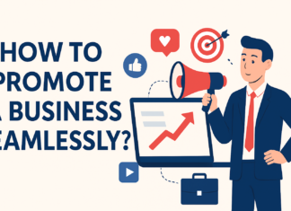 How to Promote a Business Seamlessly?