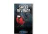 Explosive Suspense and Unfinished Business: Jill S. Flateland Delivers a Gripping Fifth Installment with “Sweet Revenge”