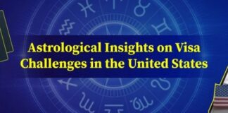 Astrological Insights on Visa Challenges in the United States