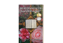 Woody Stieffel’s Health and Wealth: God’s Will or Not? Receives Pacific Book Review Notable Book Seal