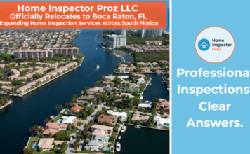 Home Inspector Proz Announces Official Relocation to Boca Raton, Expanding Home Inspection Services Across South Florida