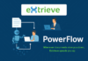 Extrieve Announces PowerFlow 2.0 — A Next-Generation Digital Workflow Platform Unifying Human Expertise and AI