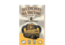 “All the Hits All the Time” Explores Rock – Roll’s Defining Moments and Enduring Legends