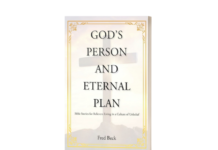 A Clear Light in Doubt: Fred Beck’s “God’s Person – Eternal Plan” Brings Scriptural Clarity Today