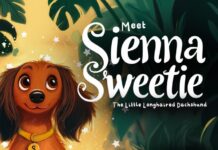 New Children’s Book Celebrates Kindness: Meet Sienna Sweetie, the Little Longhaired Dachshund