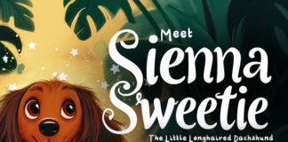 New Children’s Book Celebrates Kindness: Meet Sienna Sweetie, the Little Longhaired Dachshund