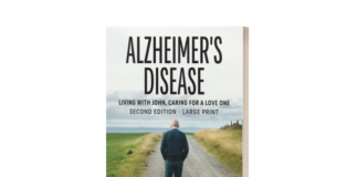 Alzheimer’s Disease: A Compassionate Guide for Families Caring for Loved Ones with Memory Loss