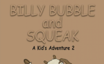 Adventure, Friendship, and Food for Thought Come Alive in Billy Bubble and Squeak – A Kid’s Adventure 2