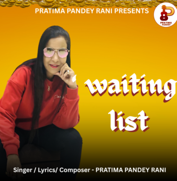Pratima Pandey Rani new Superhit song”Waiting List “