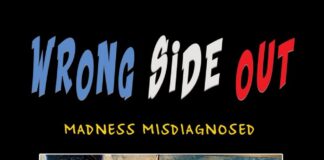 Wrong Side Out: Madness Misdiagnosed by Benton Savage – A Memoir of Survival and Self-Reclamation