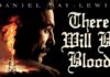 There Will Be Blood