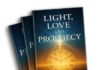 Light, Love, and Prophecy Reveals the Shared Language of Science and Faith