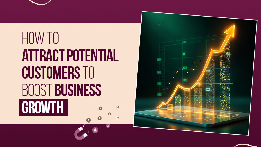 How to Attract New Customers to Achieve More Growth?