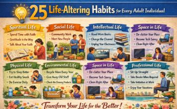 25 Life-Altering Habits for Every Adult Individual 25 Life-Altering Habits for Every Adult Individual