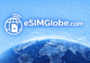 eSIMGlobe Launches Smart Multi-Network eSIM for Reliable Coverage in Remote Destinations Worldwide