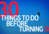 30 Things You Should Do Before You Turn 30