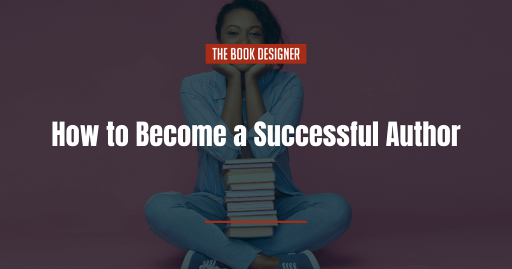 Tips to Become a Successful Author